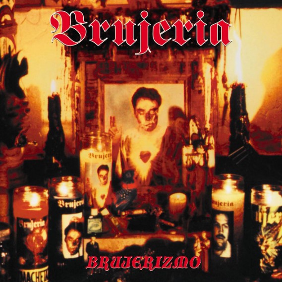Brujeria - Brujerizmo（2000）