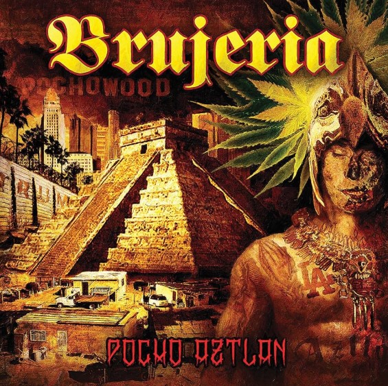 Brujeria - Pocho Aztlan（2016）