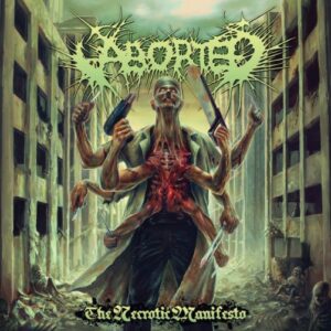 Aborted - The Necrotic Manifesto（2014）