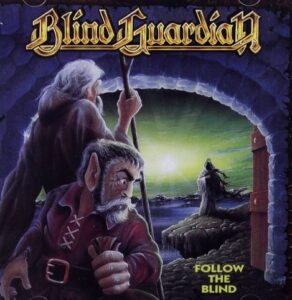 Blind Guardian - Follow The Blind（1989）