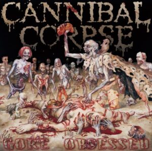 Cannibal Corpse - Gore Obsessed（2002）