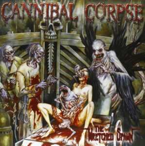Cannibal Corpse - The Wretched Spawn（2004）