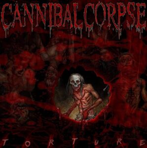 Cannibal Corpse - Torture（2012）