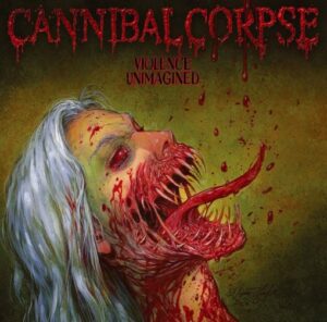 Cannibal Corpse - Violence Unimagined（2021）