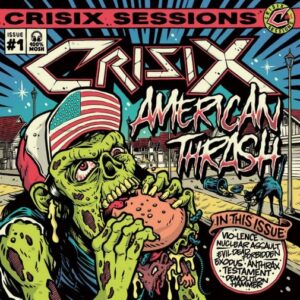Crisix － Crisix Sessions: ＃１American Thrash（2019）