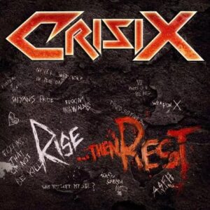 Crisix - Rise ... Then Rest（2013）
