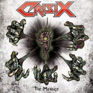Crisix - The Menace（2011）