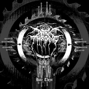 Darkthrone - Hate Them（2003）