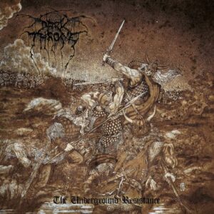 Darkthrone - The Underground Resistance（2013）