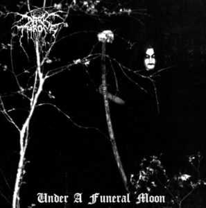 Darkthrone - Under A Funeral Moon（1993）