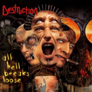 Destruction - All Hell Breaks Loose（2000）