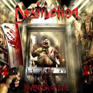 Destruction - Inventor Of Evil（2005）