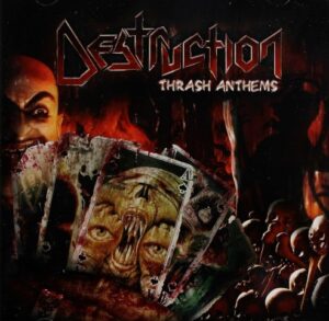 Destruction - Thrash Anthems（2007）