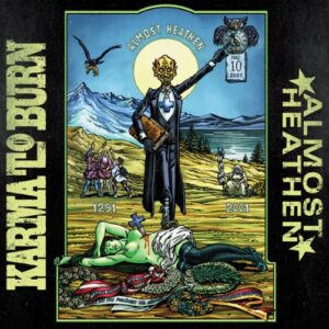 Karma To Burn - Almost Heathen（2001）