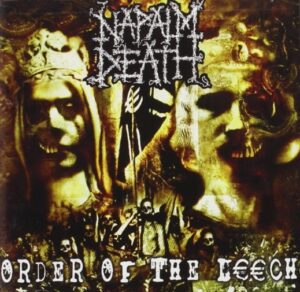 Napalm Death - Order Of The Leech（2002）
