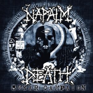 Napalm Death - Smear Campaign（2006）