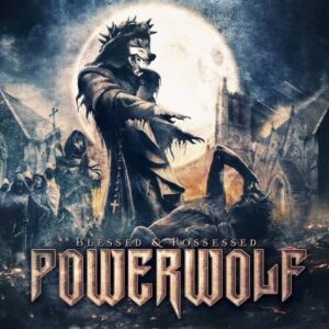 Powerwplf - Blessed & Possessed（2015）