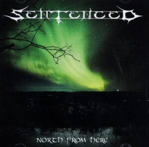 Sentenced - North Frome Here（1993）