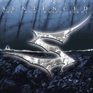 Sentenced - The Cold White Light（2002）