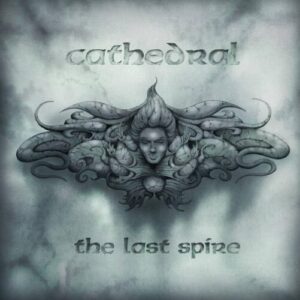 Cathedral - The Last Spire（2013）
