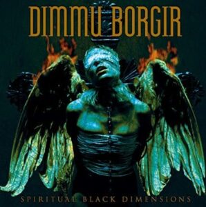 Dimmu Borgir - Spiritual Black Dimensions（1999）