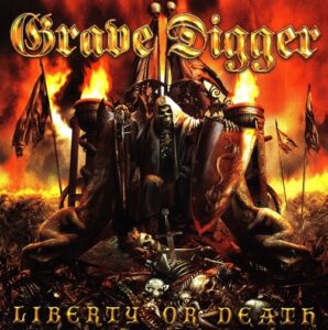 Grave Digger - Liberty Or Death（2007）