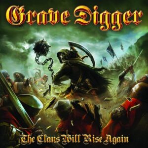 Grave Digger - The Clans Will Rose Again（2010）