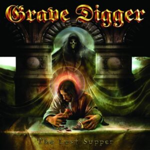 Grave Digger - The Last Supper（2005）
