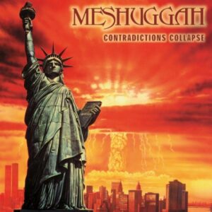 Meshuggah - Contradictions Collapse（1991）