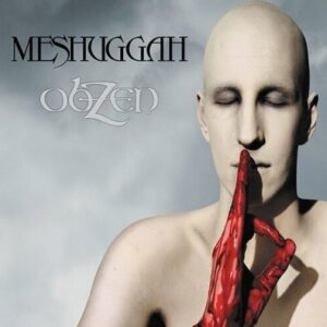 Meshuggah - ObZen（2008）