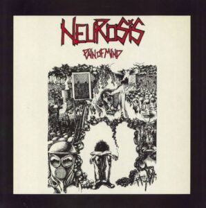 Neurosis - Pain Of Mind（1987）