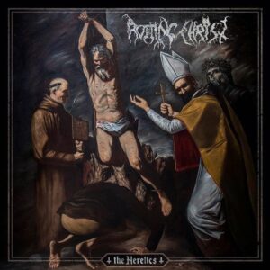 Rotting Christ - The Heretics（2019）