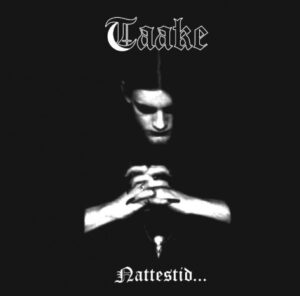 Taake - Nattestid Ser Porten Vid（1999）