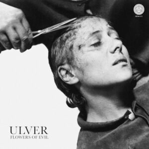Ulver - Flowers Of Evil（2020）