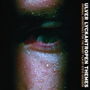 Ulver - Lyckantropen Themes（2002）