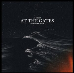 At The Gates - The Ghost Of A Future Dead（2026）