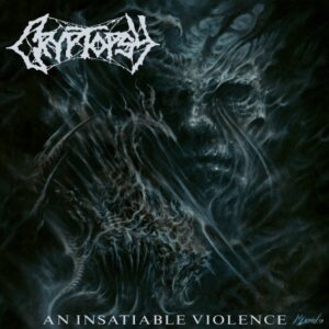 Cryptopsy - An Insatiable Violence（2025）