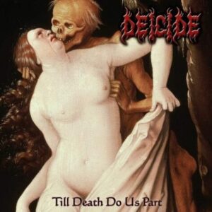 Deicide - Till Death Do Us Part（2008）