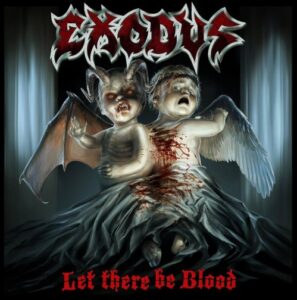 Exodus - Let There Be Blood（2008）