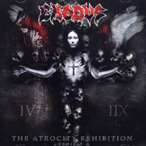Exodus - The Atrocity Exhibition: Exhibit A（2007）
