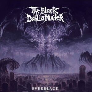 Black Dahlia Murder - Everblack（2013）