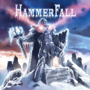Hammerfall - Chapter V: Unbent, Unbowed, Unbroken（2005）