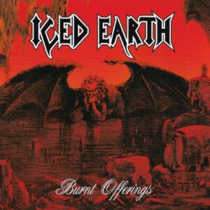 Iced Earth - Burnt Offerings（1995）