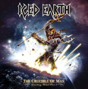 Iced Earth - The Crucible Of Man（Something Wicked - Part 2）（2008）