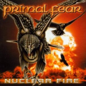 Primal Fear - Nuclear Fire（2001）