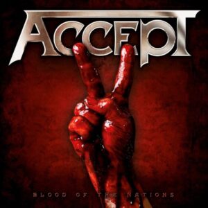Accept - Blood Of The Nations（2010）