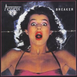 Accept - Breaker（1981）