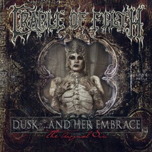 Cradle Of Filth - Dusk And Her Embrace（The Original Sin）（2016）