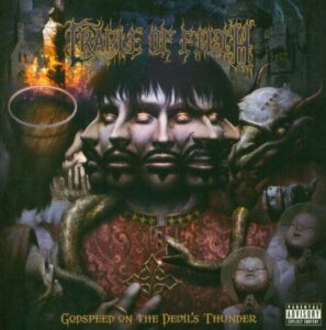 Cradle Of Filth - Godspeed On The Devil’sThunder（2008）