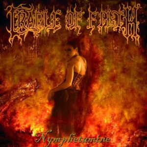 Cradle Of Filth - Nymphetamine（2004）